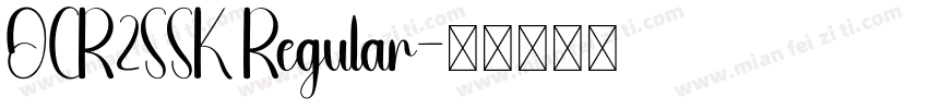 OCR2SSK Regular字体转换